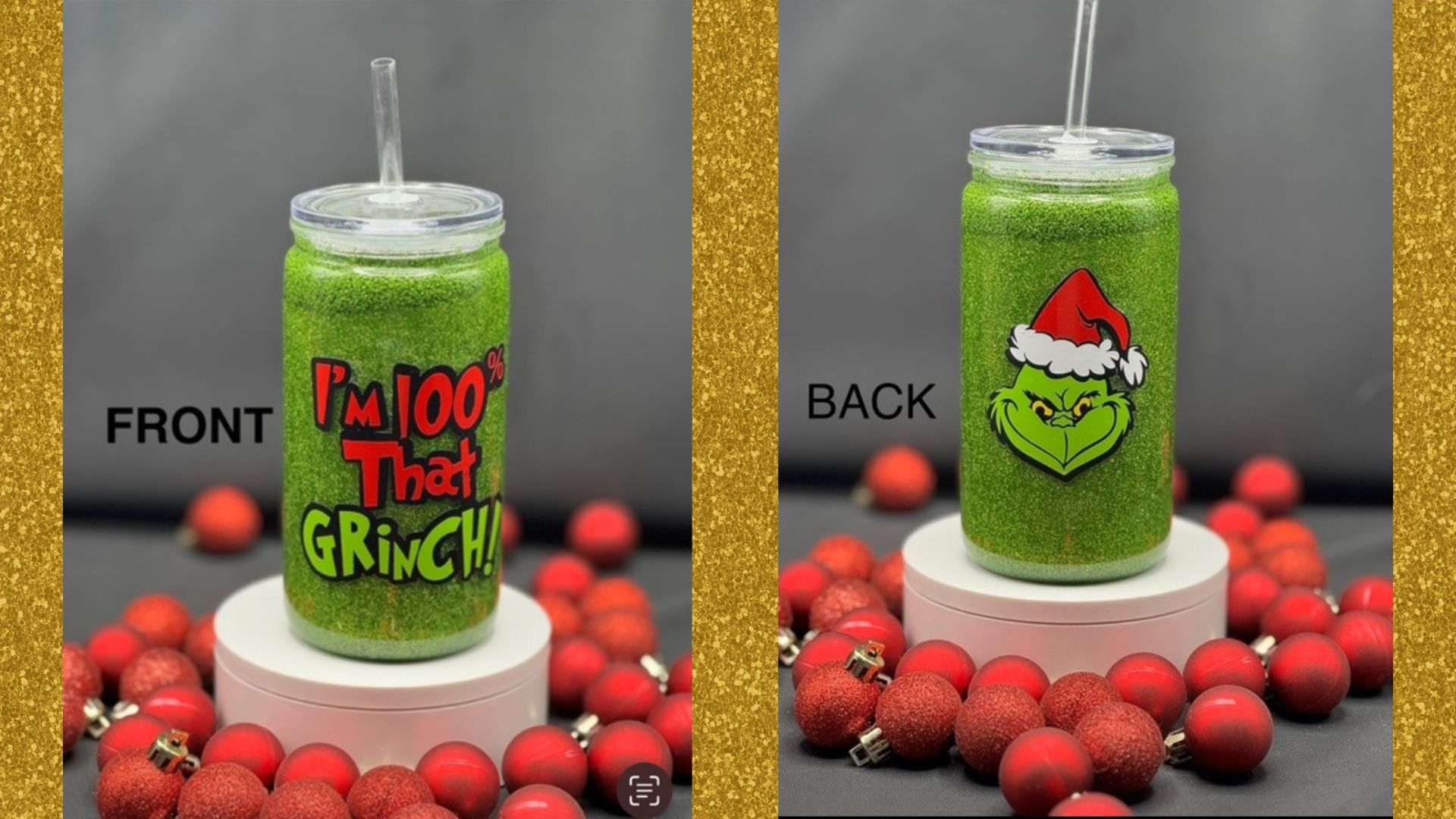 “100% That Grinch” Tumbler with Asti Lane Designs!