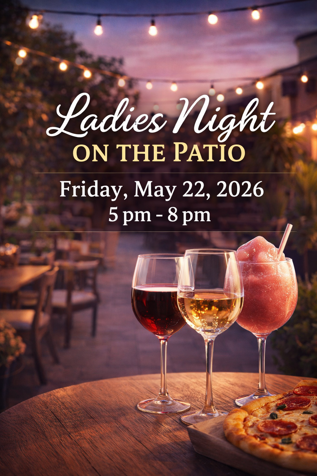 Ladies Night on the Patio(weather permitting, chard room if its raining)